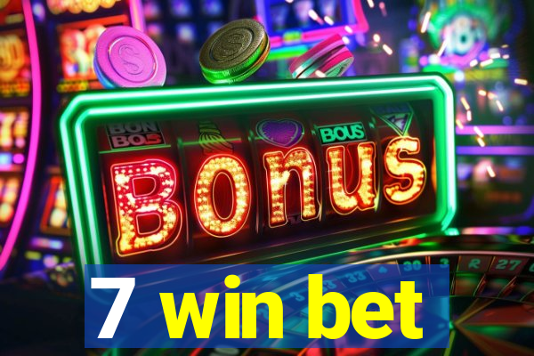 7 win bet